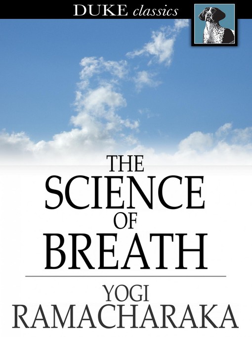 Title details for The Science of Breath by Yogi Ramacharaka - Available